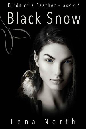 [Birds of a Feather 04] • Black Snow